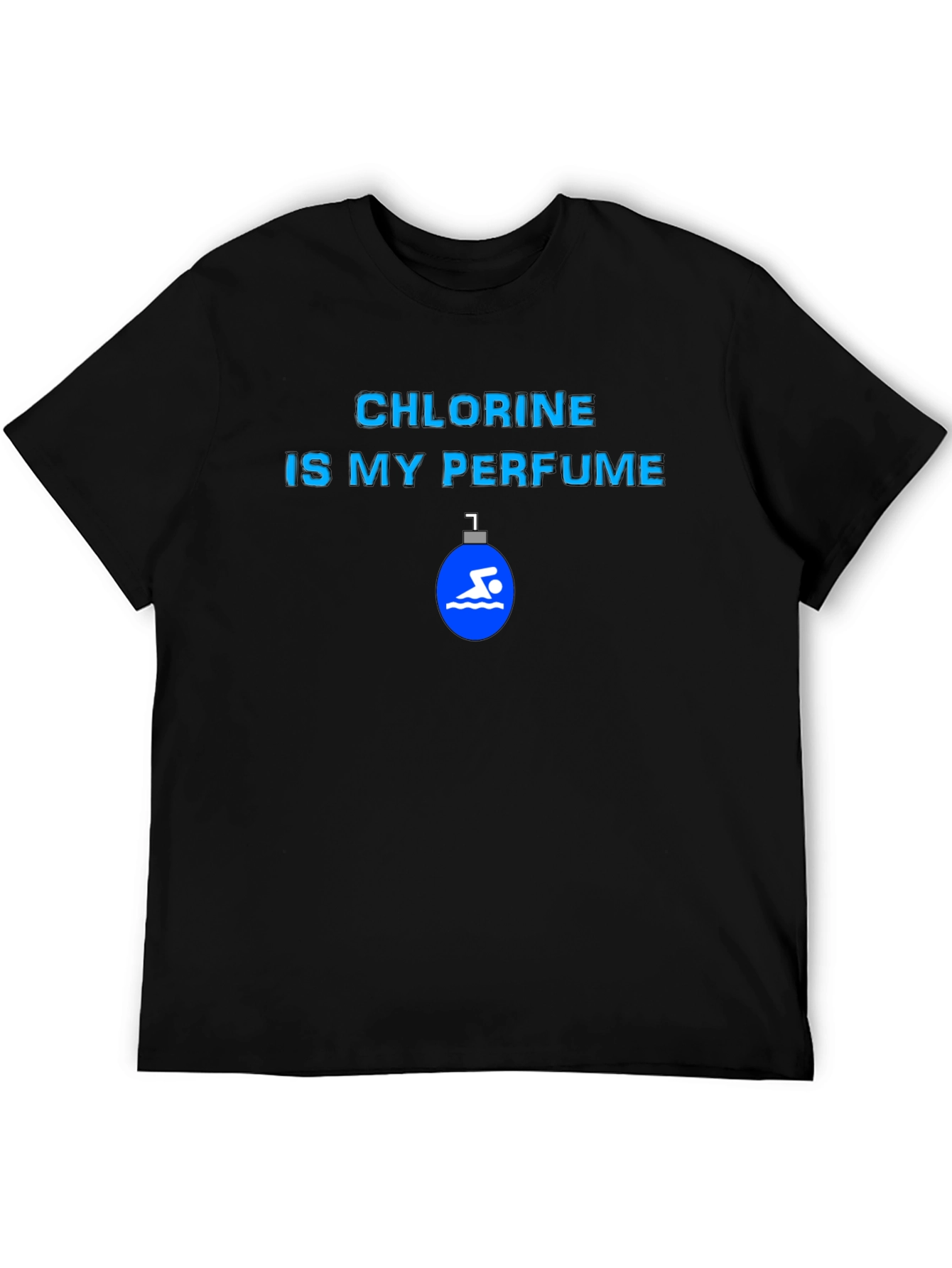 Chlorine is My Perfume Swimmer T-Shirt