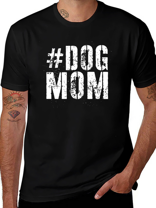 #Dog Mom Black T-Shirt