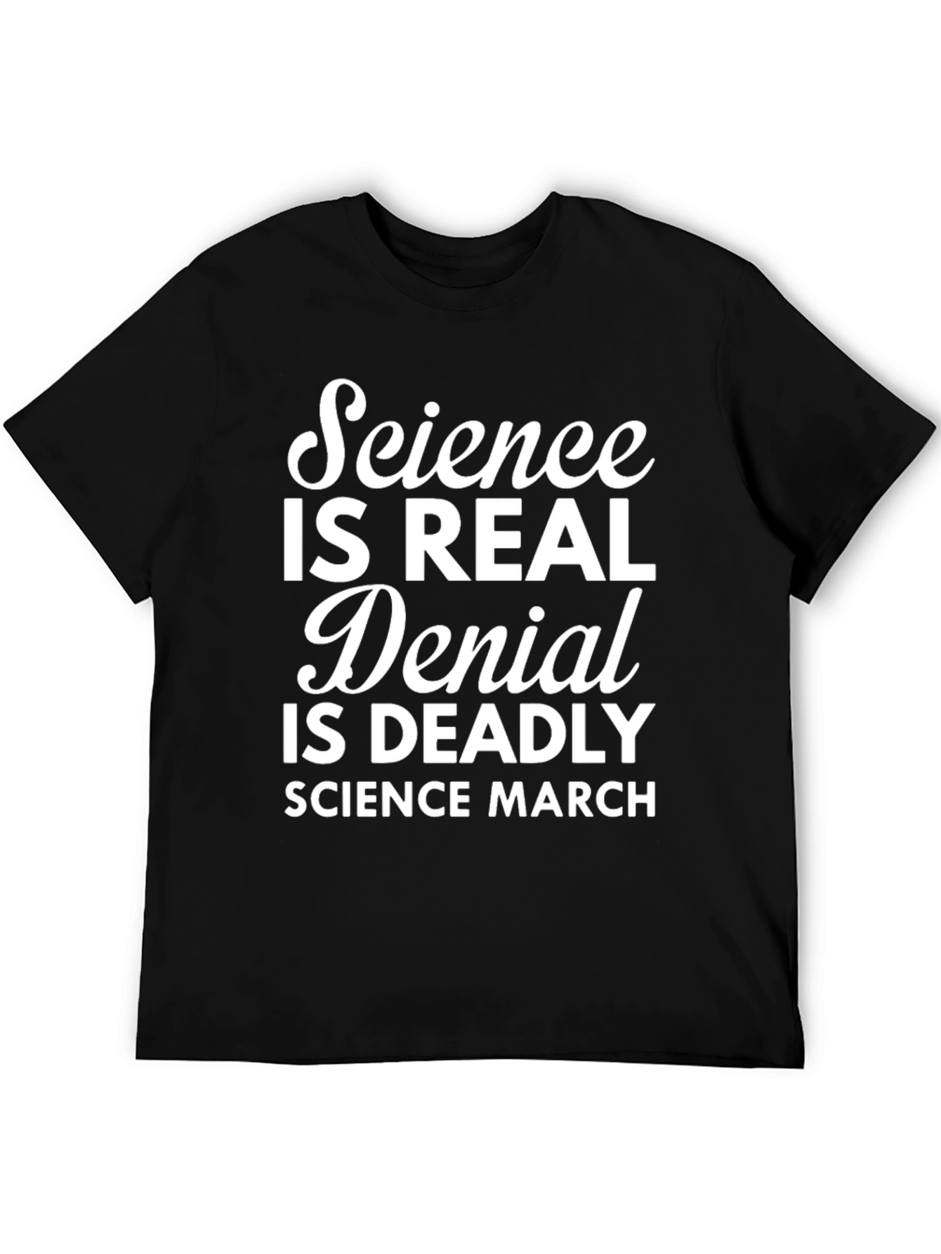 Science is Real T-Shirt - Science March Tee