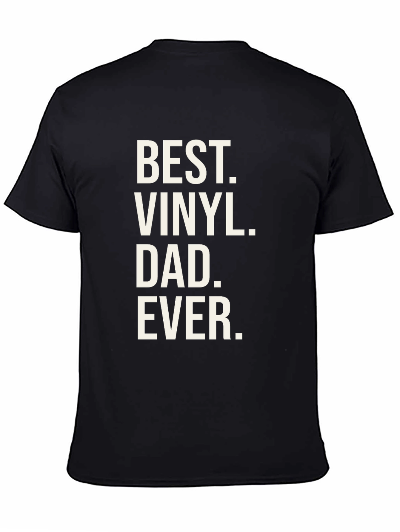 Best Vinyl Dad Ever T-Shirt
