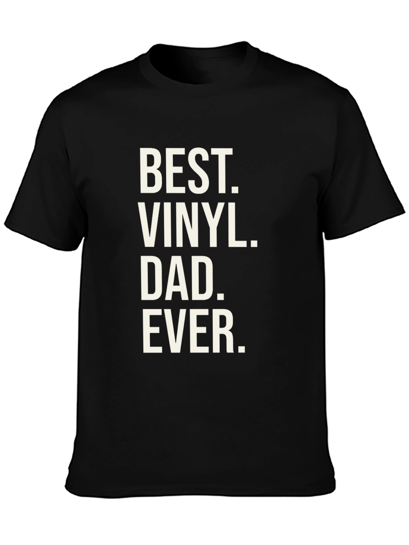 Best Vinyl Dad Ever T-Shirt