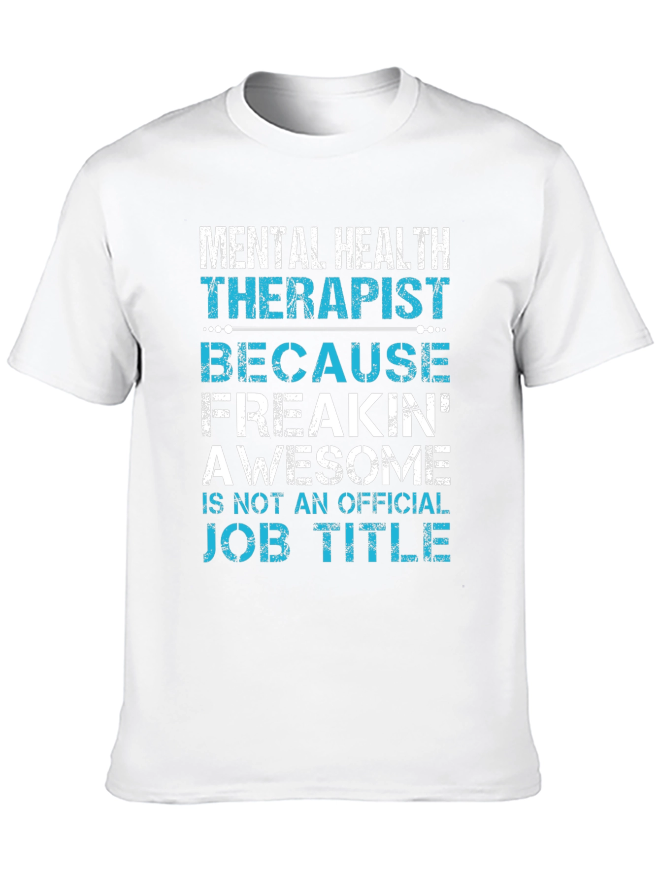Mental Health Therapist Awesome Job Title T-Shirt