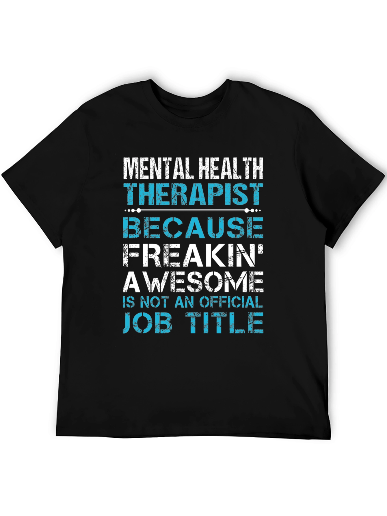 Mental Health Therapist Awesome Job Title T-Shirt