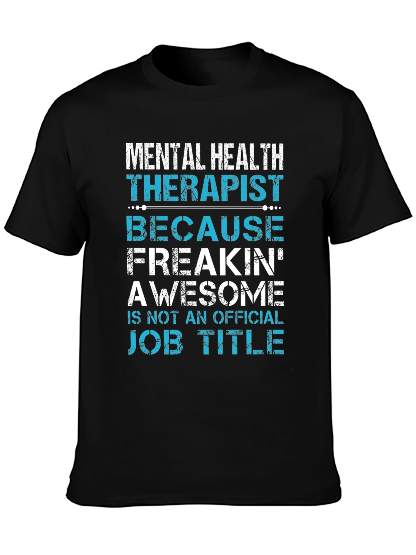 Mental Health Therapist Awesome Job Title T-Shirt