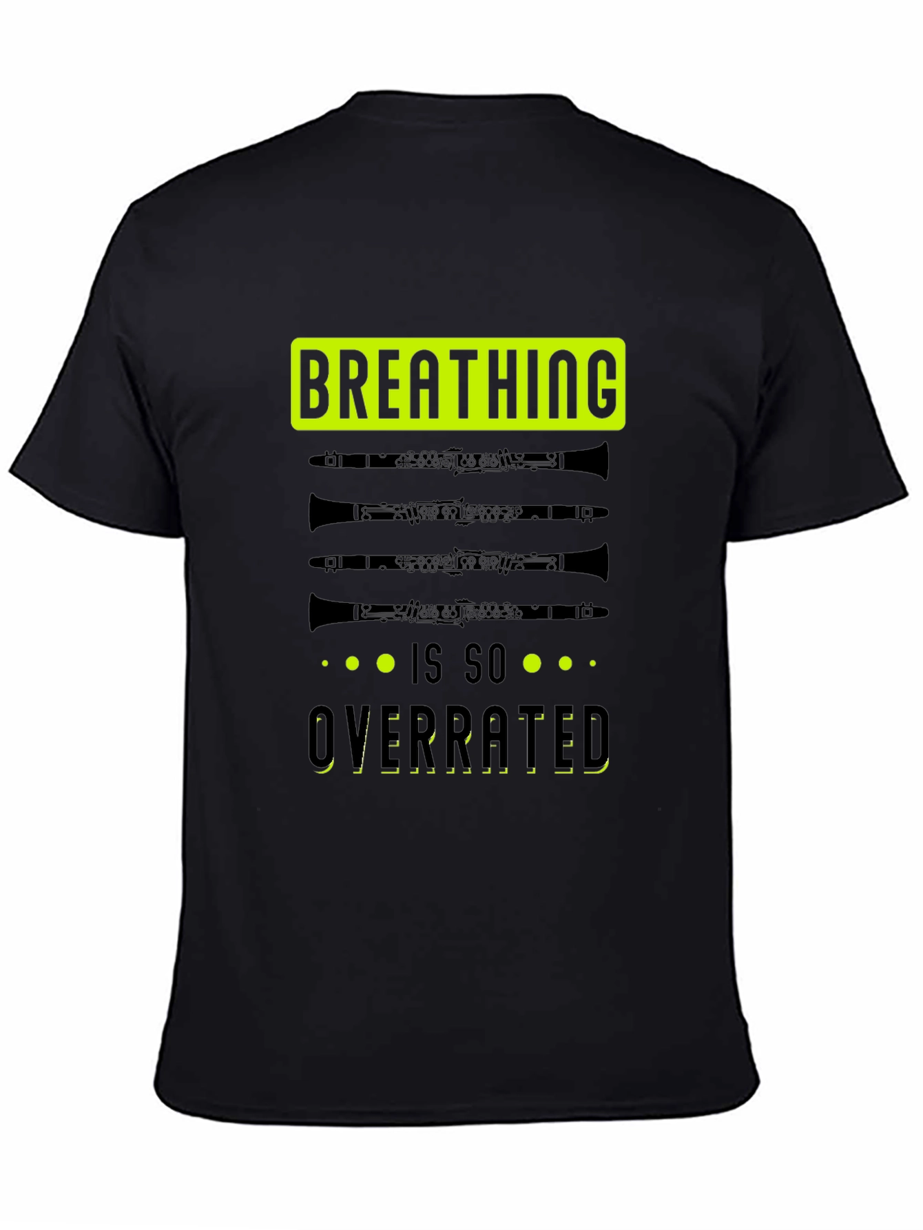 Breathing is Overrated Clarinet Player T-Shirt