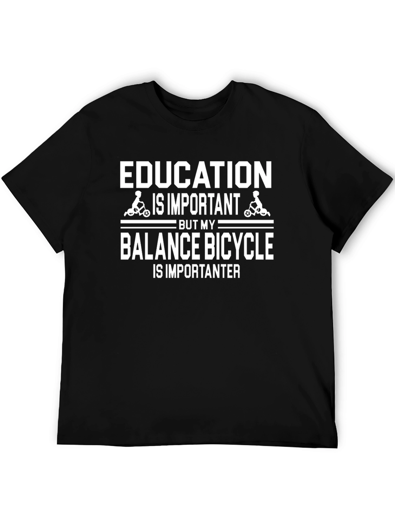 Funny Balance Bicycle Is Importanter Black T-Shirt