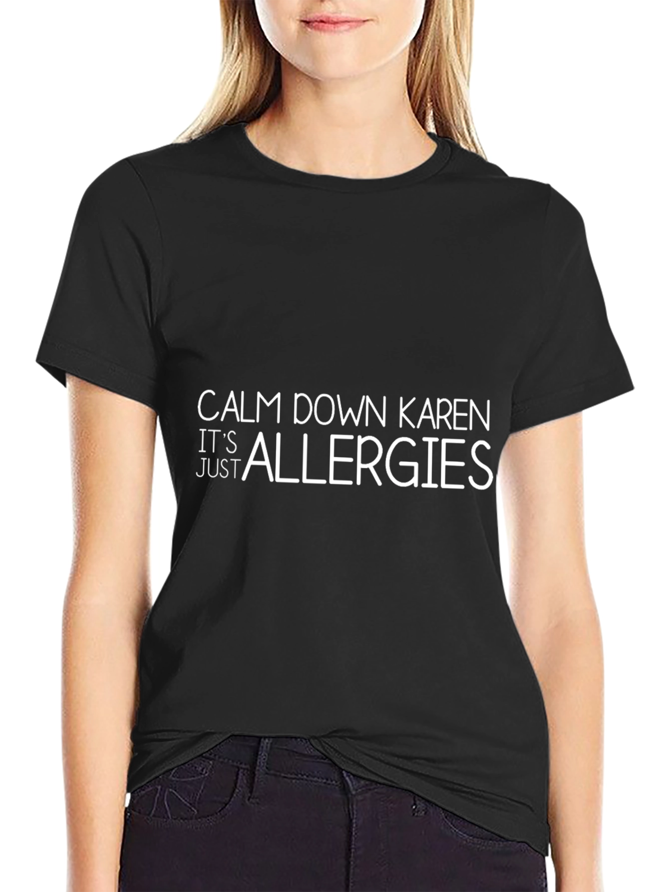 Calm Down Karen Allergies Graphic Tee