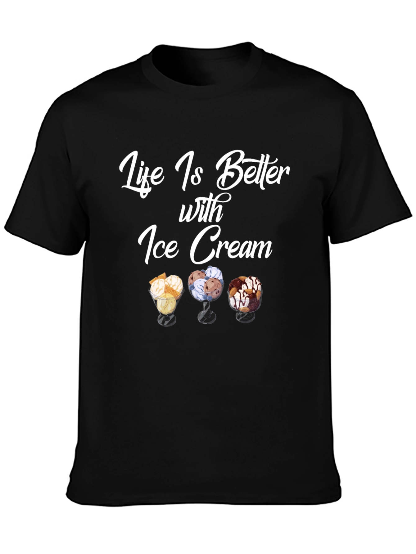 Life is Better with Ice Cream T-Shirt