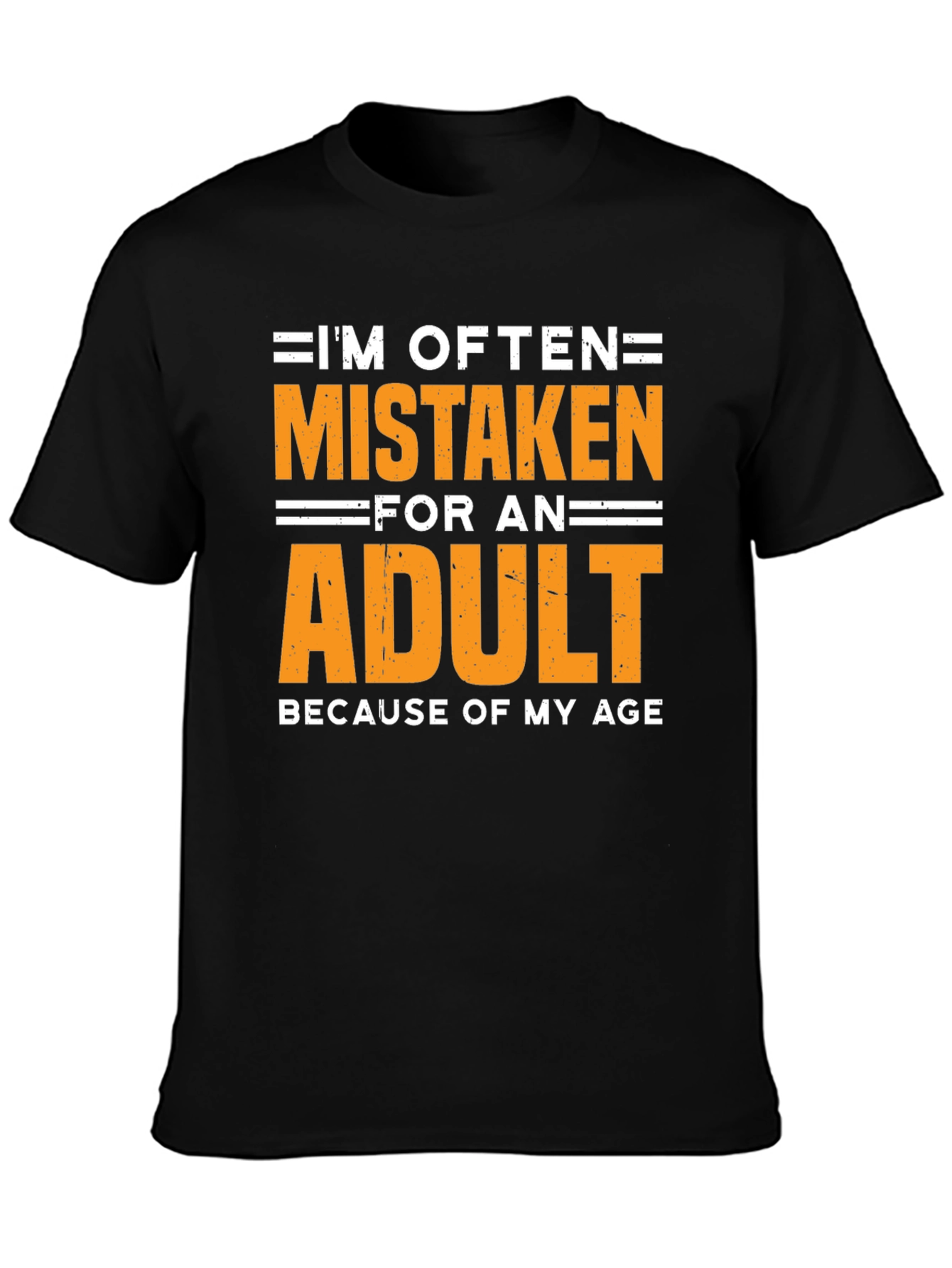 Funny Mistaken For An Adult Graphic T-Shirt