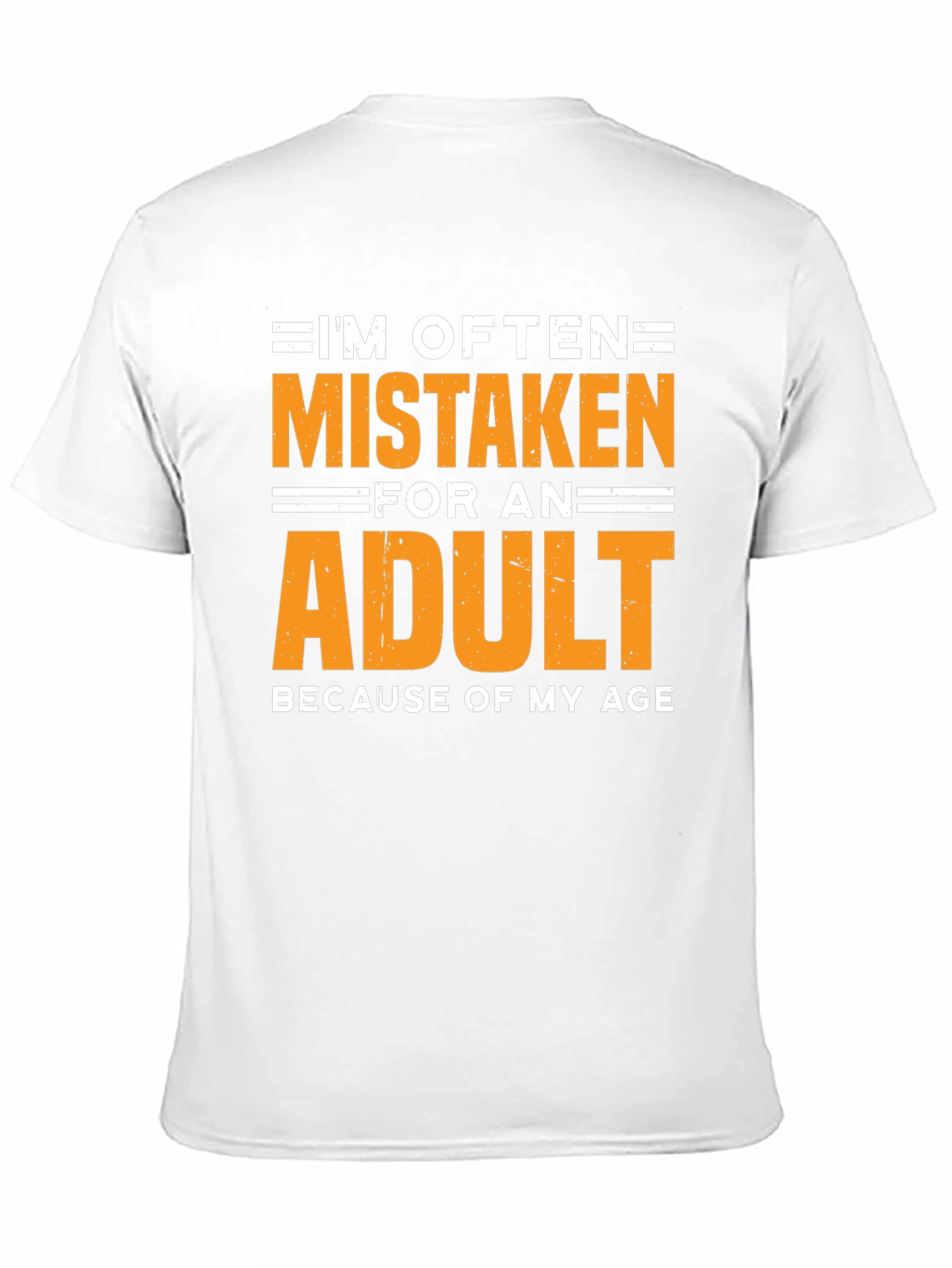 Funny Mistaken For An Adult Graphic T-Shirt