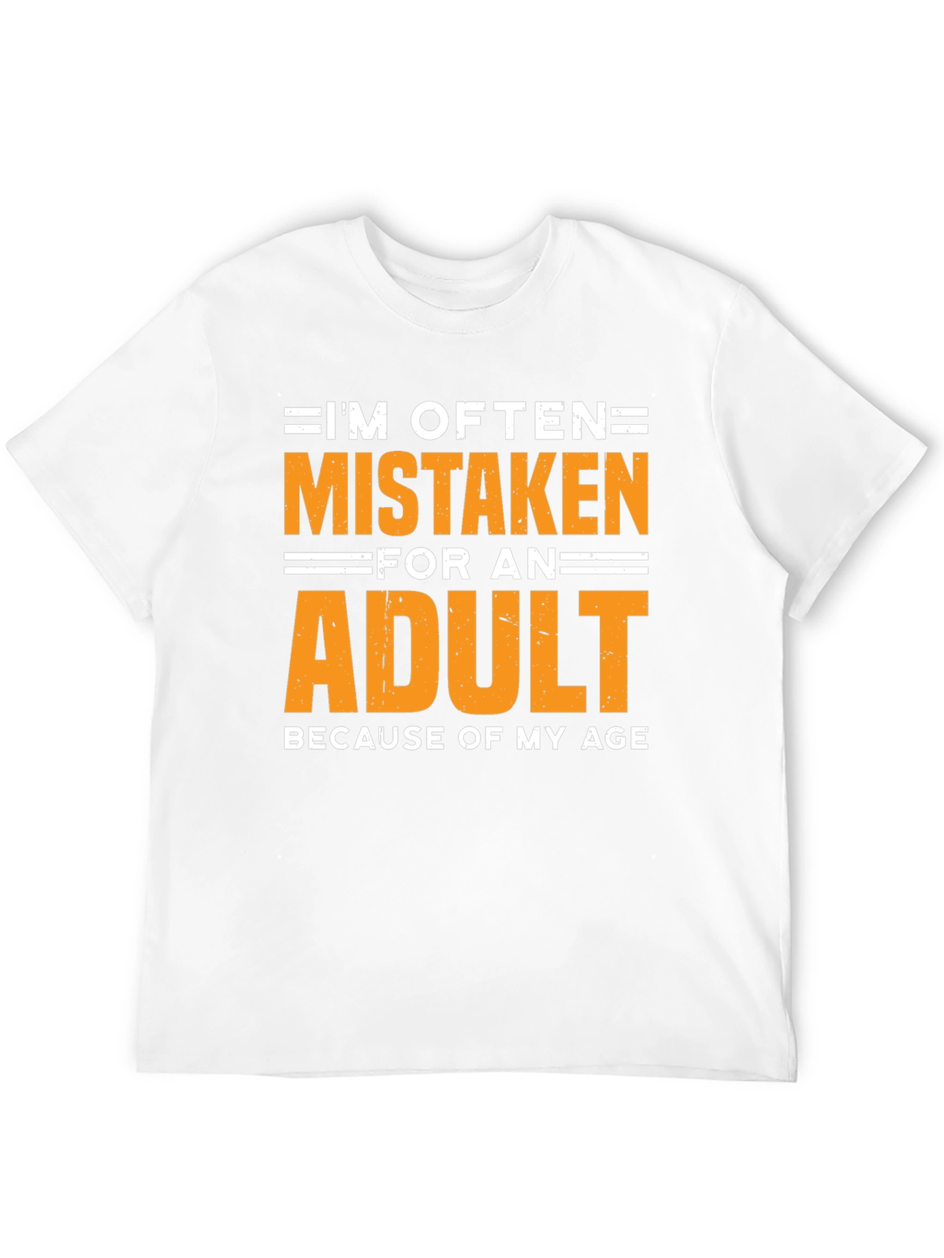 Funny Mistaken For An Adult Graphic T-Shirt