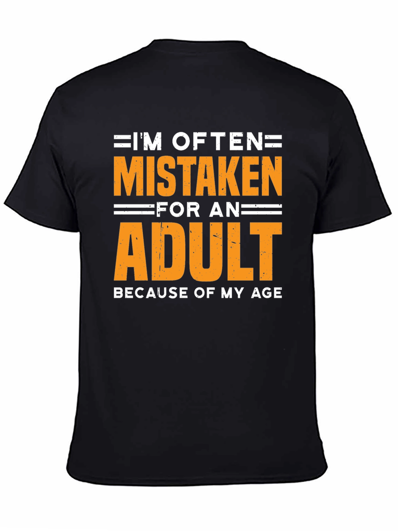 Funny Mistaken For An Adult Graphic T-Shirt