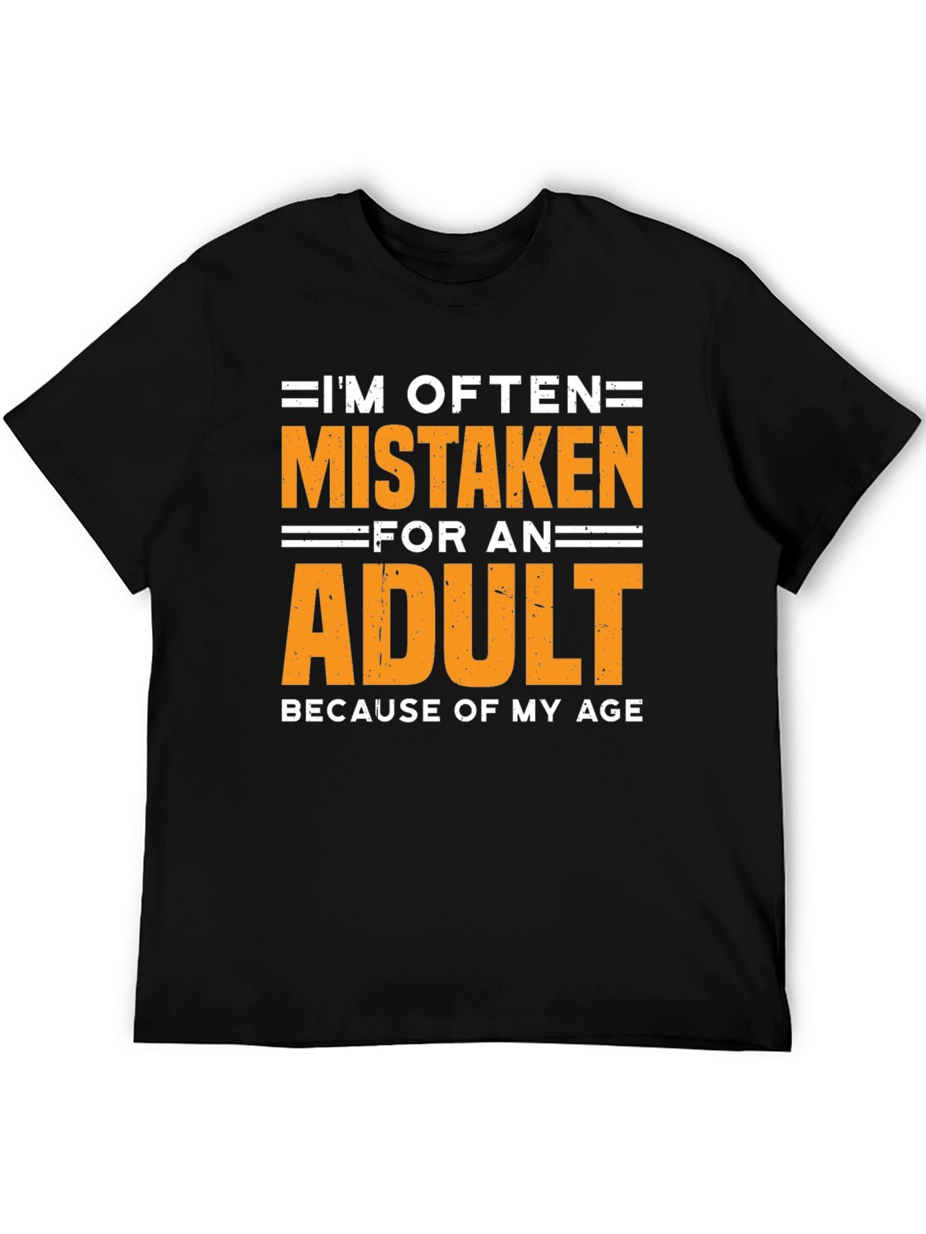 Funny Mistaken For An Adult Graphic T-Shirt