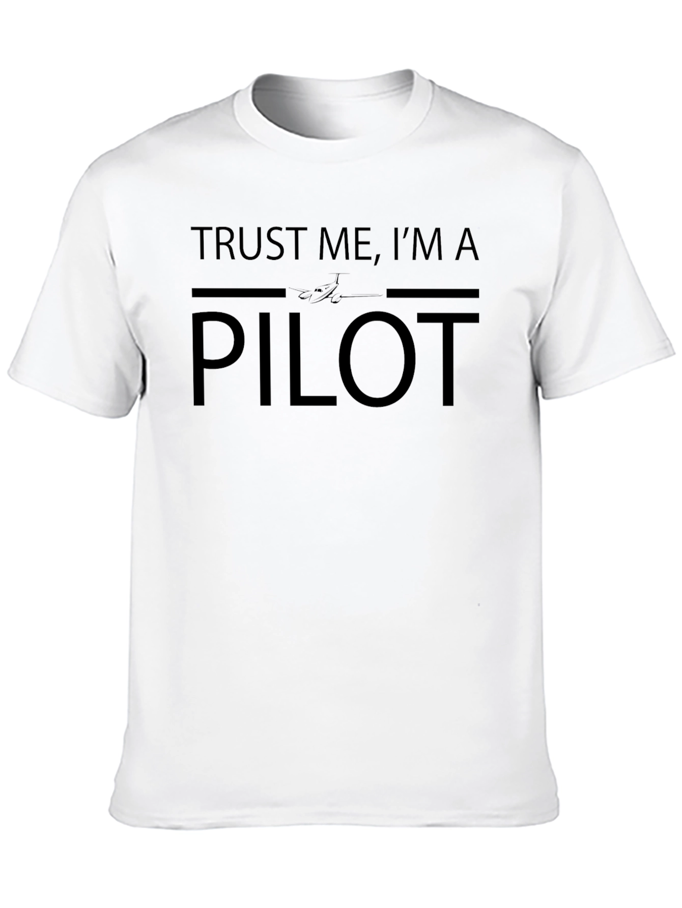 Trust Me Im A Pilot T-Shirt - Aviation Apparel