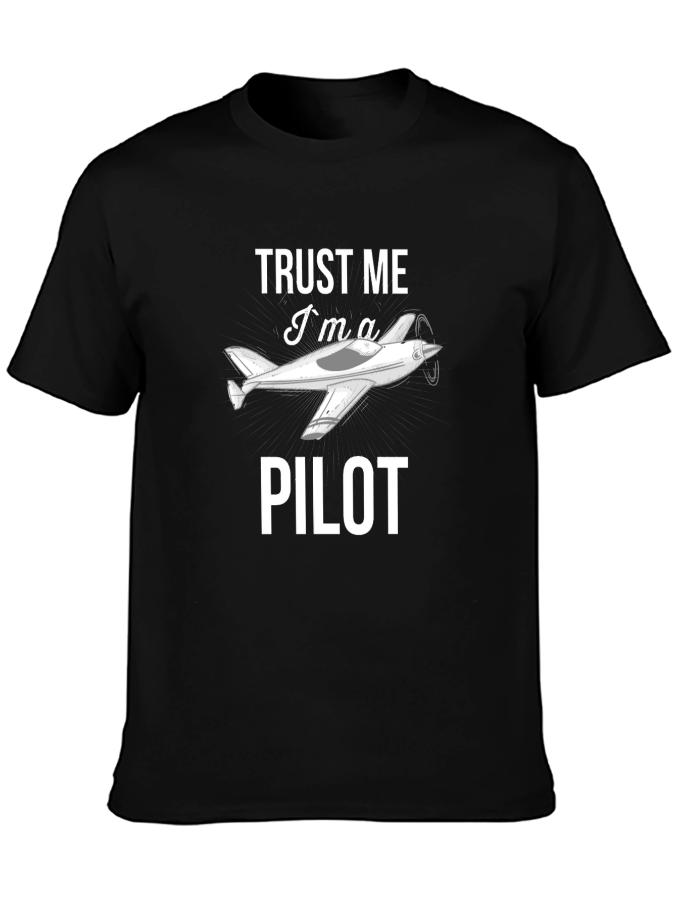 Trust Me Im a Pilot T-Shirt - Aviation Gift