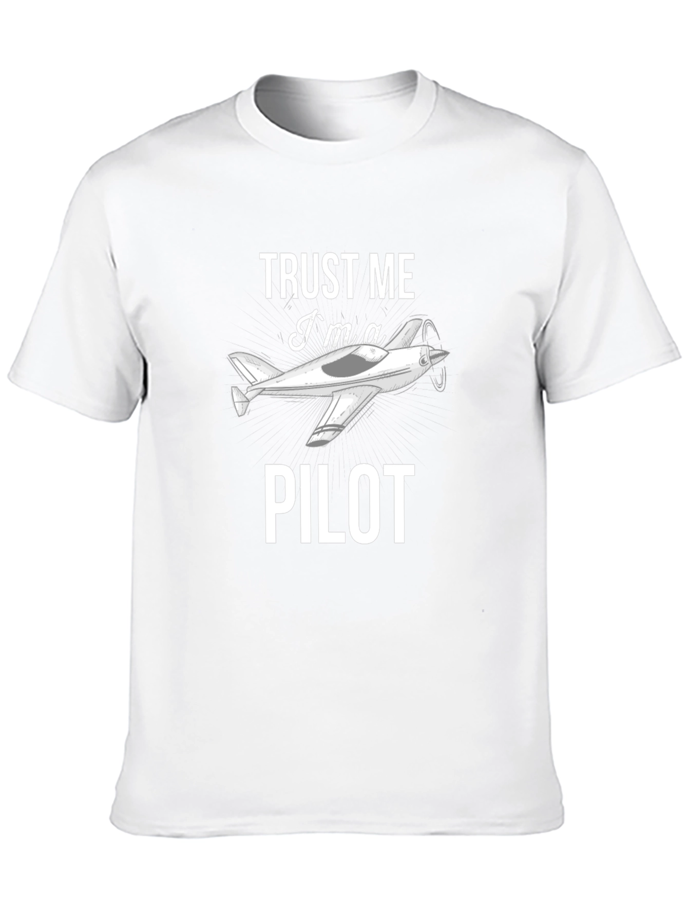 Trust Me Im a Pilot T-Shirt - Aviation Gift