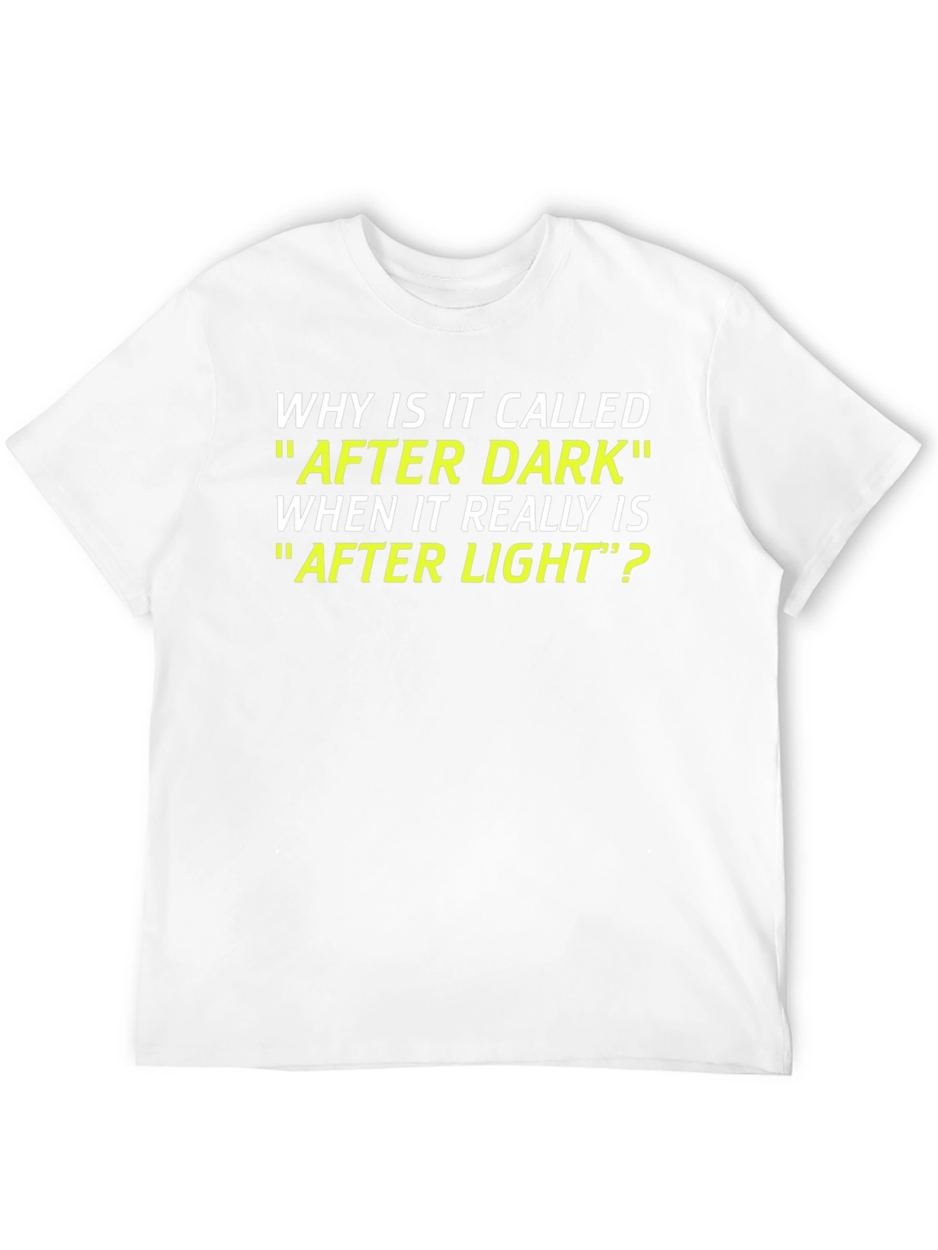 Funny After Dark T-Shirt