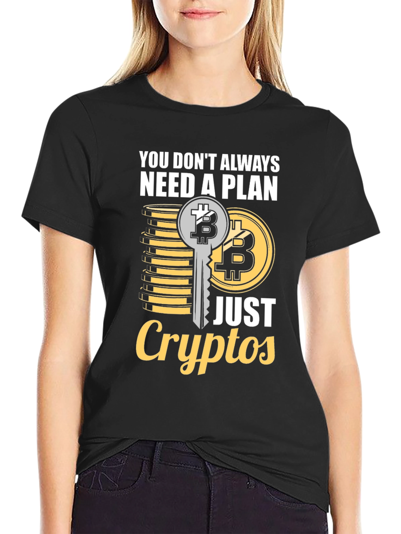 Crypto T-Shirt: You Dont Always Need a Plan