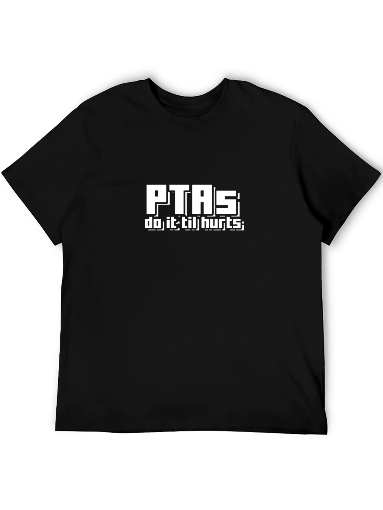 PTAS Do It Til Hurts Black T-Shirt
