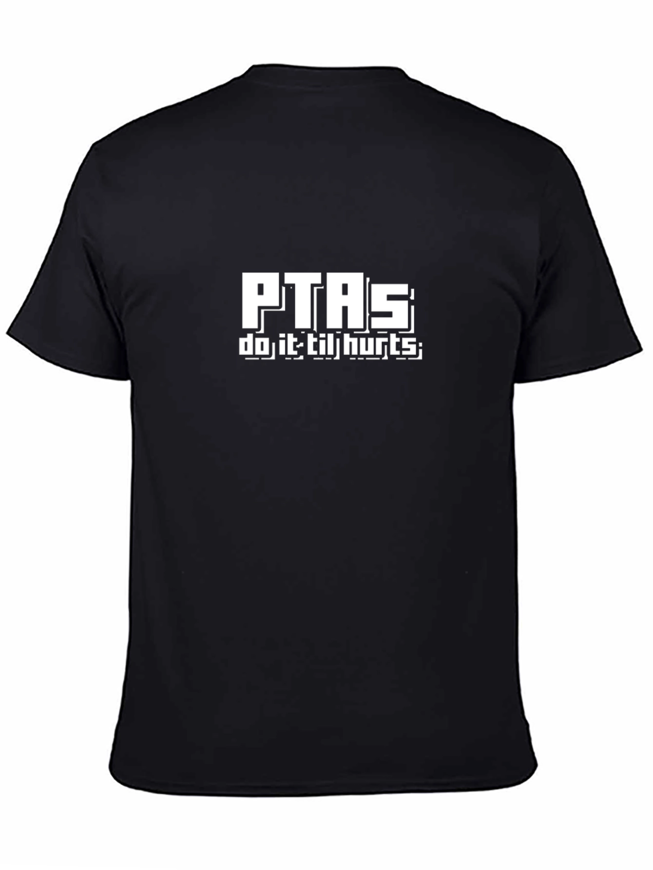 PTAS Do It Til Hurts Black T-Shirt