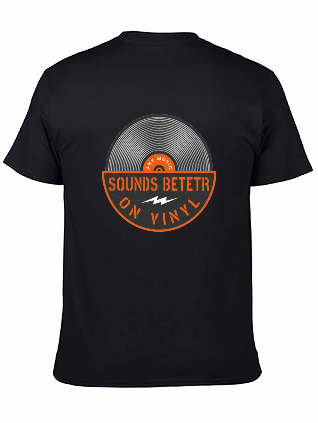 Sounds Betetr On Vinyl Black T-Shirt
