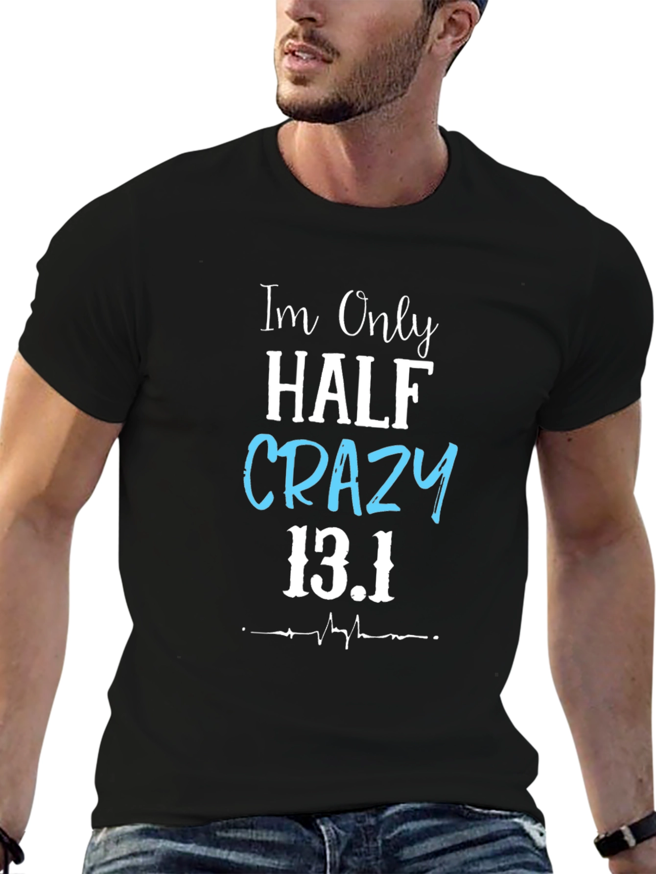 Half Crazy 13.1 Marathon T-Shirt