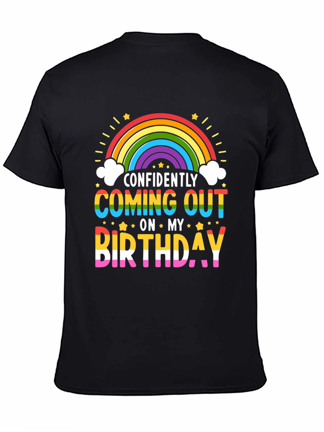 Confidently Coming Out On My Birthday Pride Rainbow T-Shirt