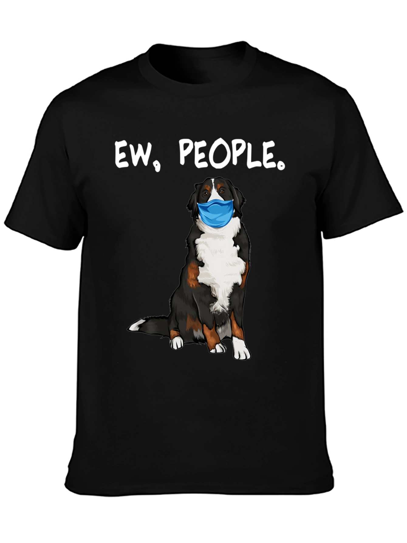 Ew People. Dog in Mask Graphic Tee