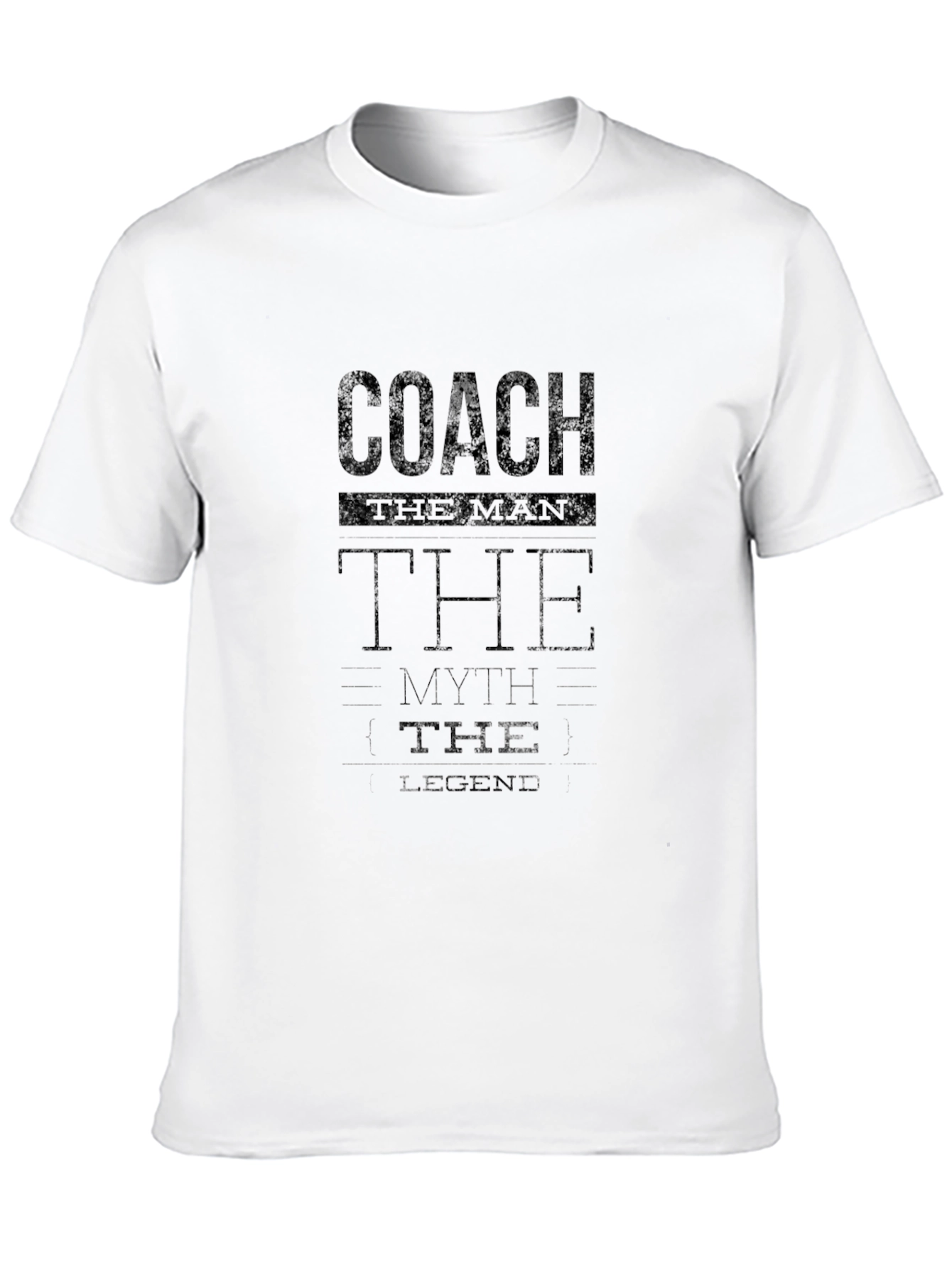 Coach The Man The Myth The Legend T-Shirt