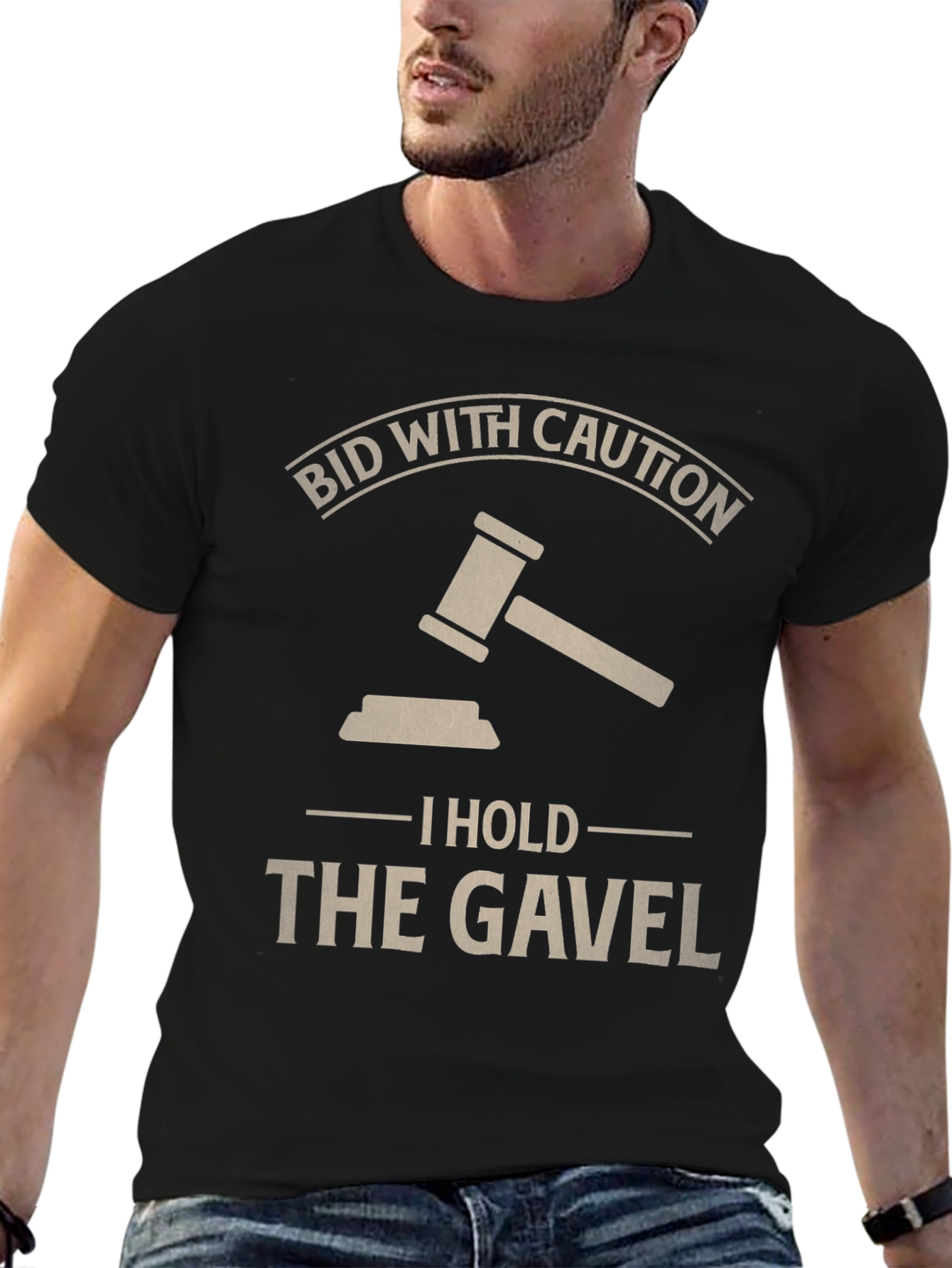 Bid With Caution - I Hold The Gavel T-Shirt