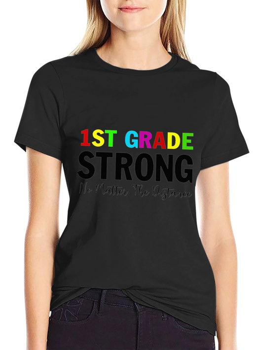 1st Grade Strong T-Shirt - Back to School