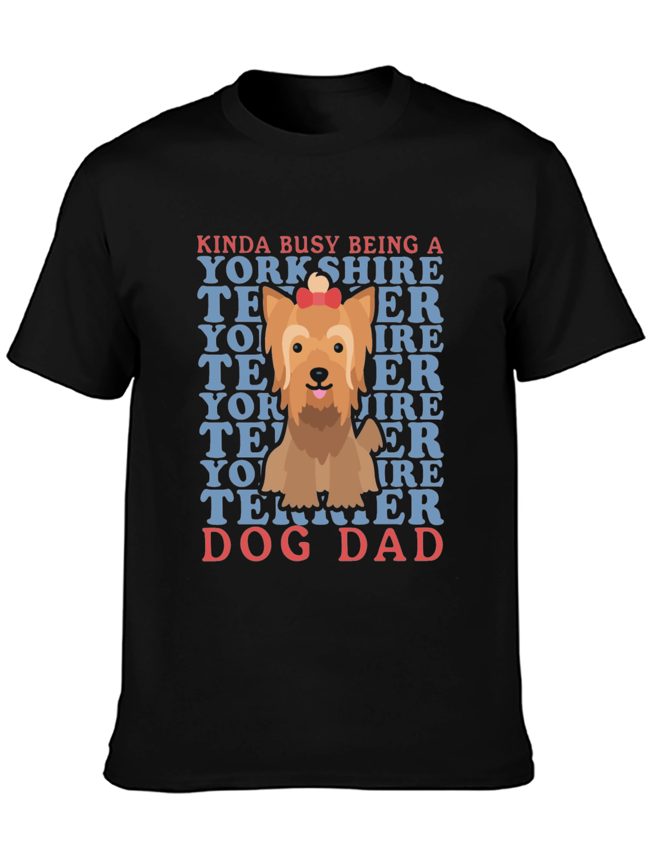 Dog Dad Yorkshire Terrier Graphic T-Shirt