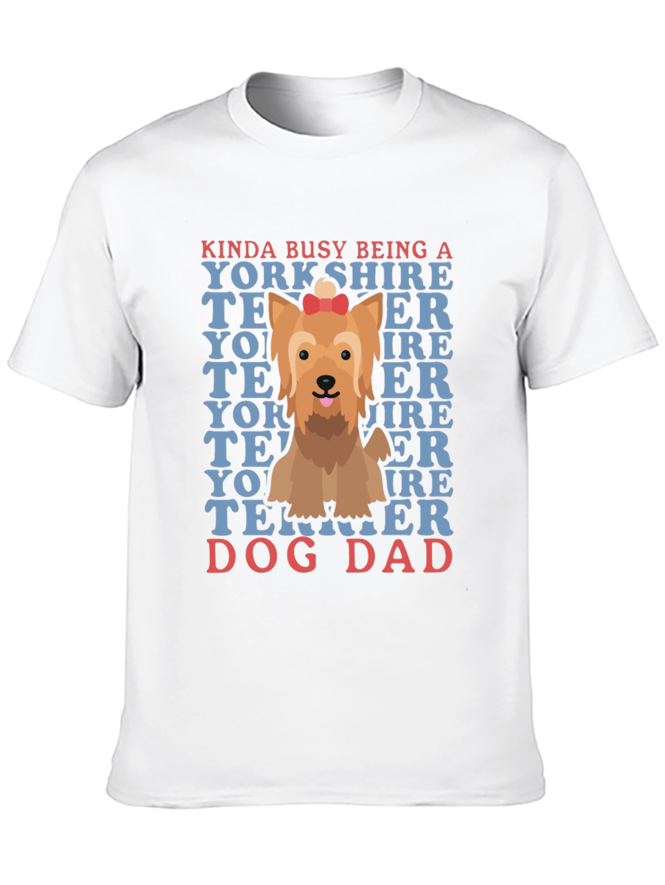 Dog Dad Yorkshire Terrier Graphic T-Shirt