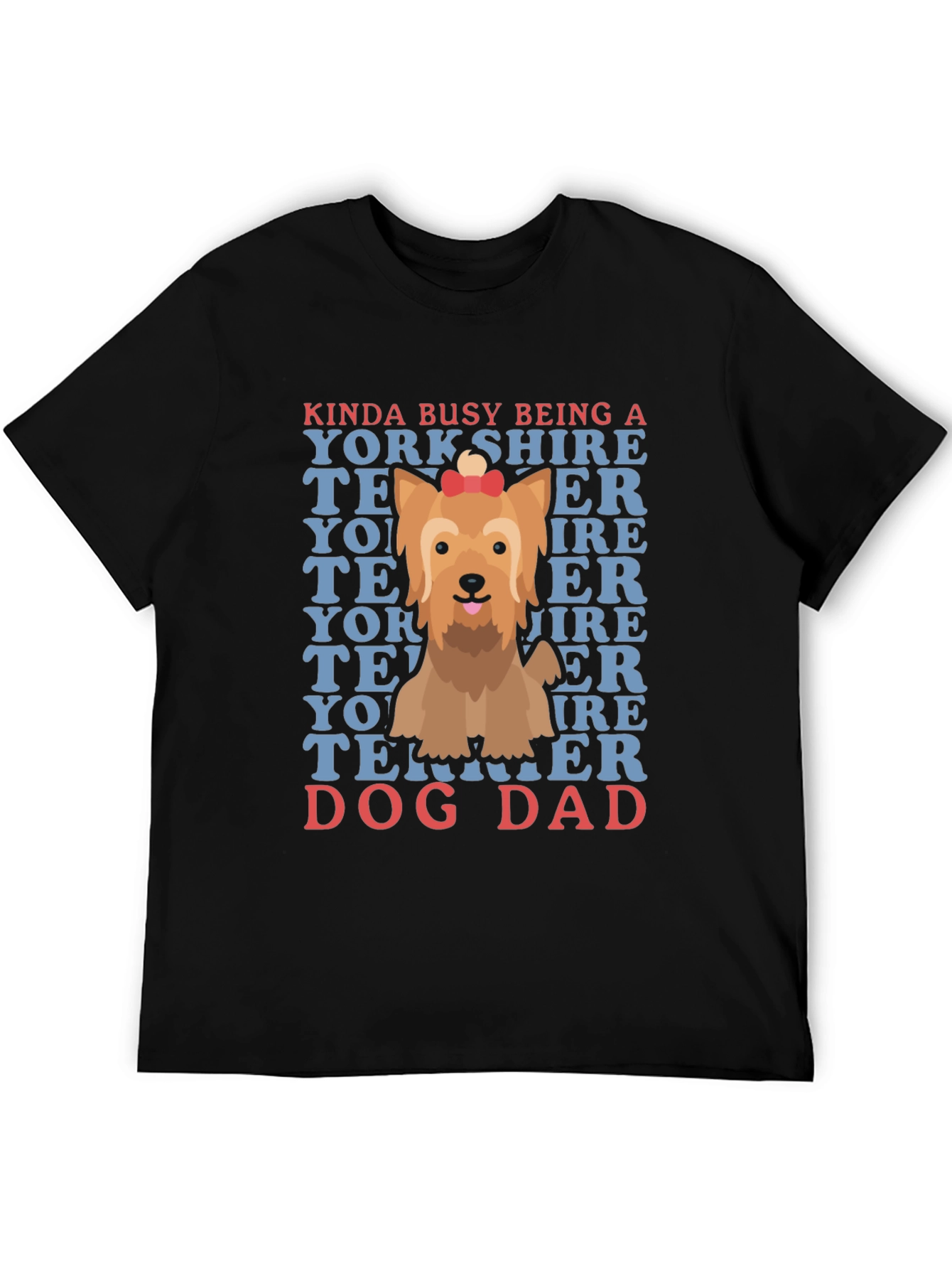 Dog Dad Yorkshire Terrier Graphic T-Shirt