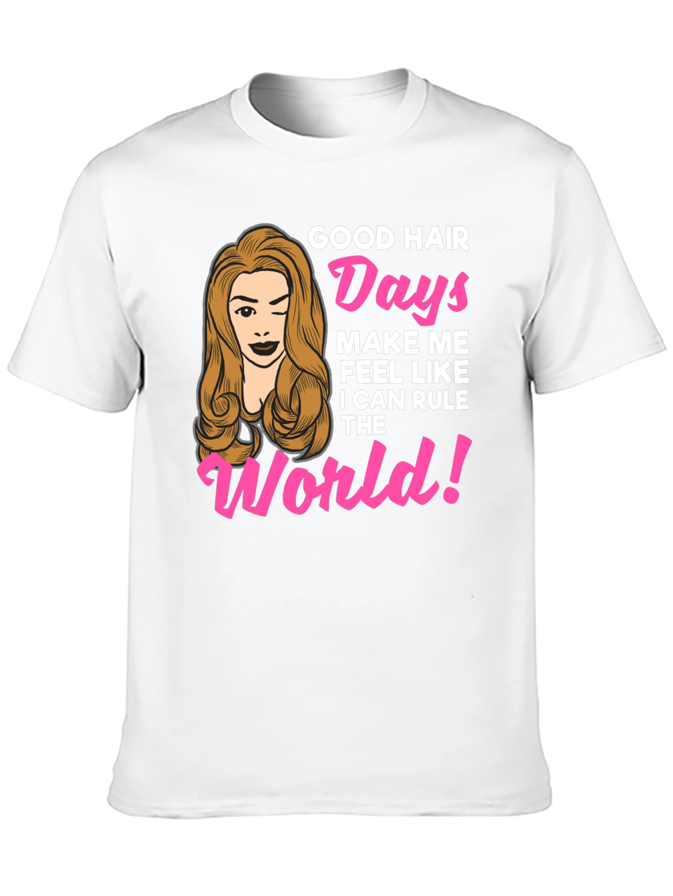 Good Hair Days Womens Graphic T-Shirt