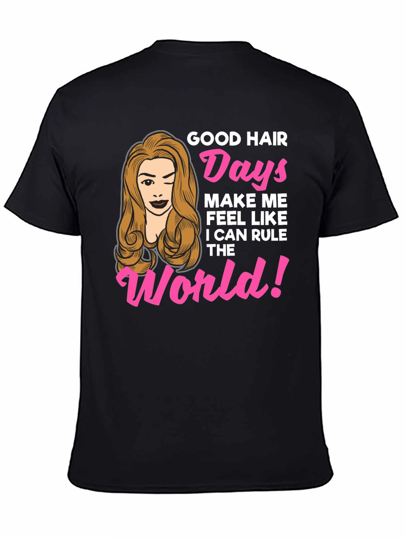 Good Hair Days Womens Graphic T-Shirt