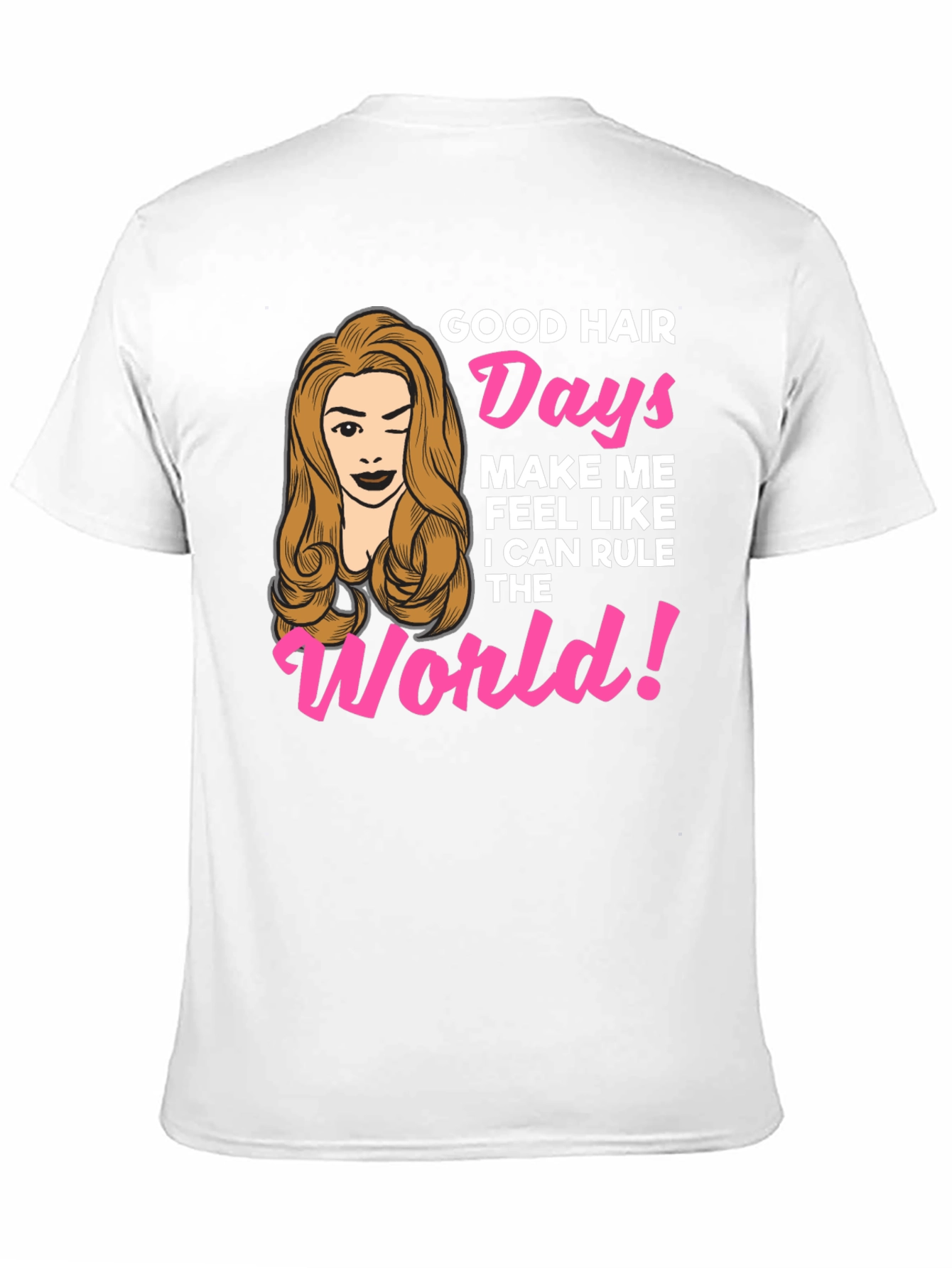 Good Hair Days Womens Graphic T-Shirt