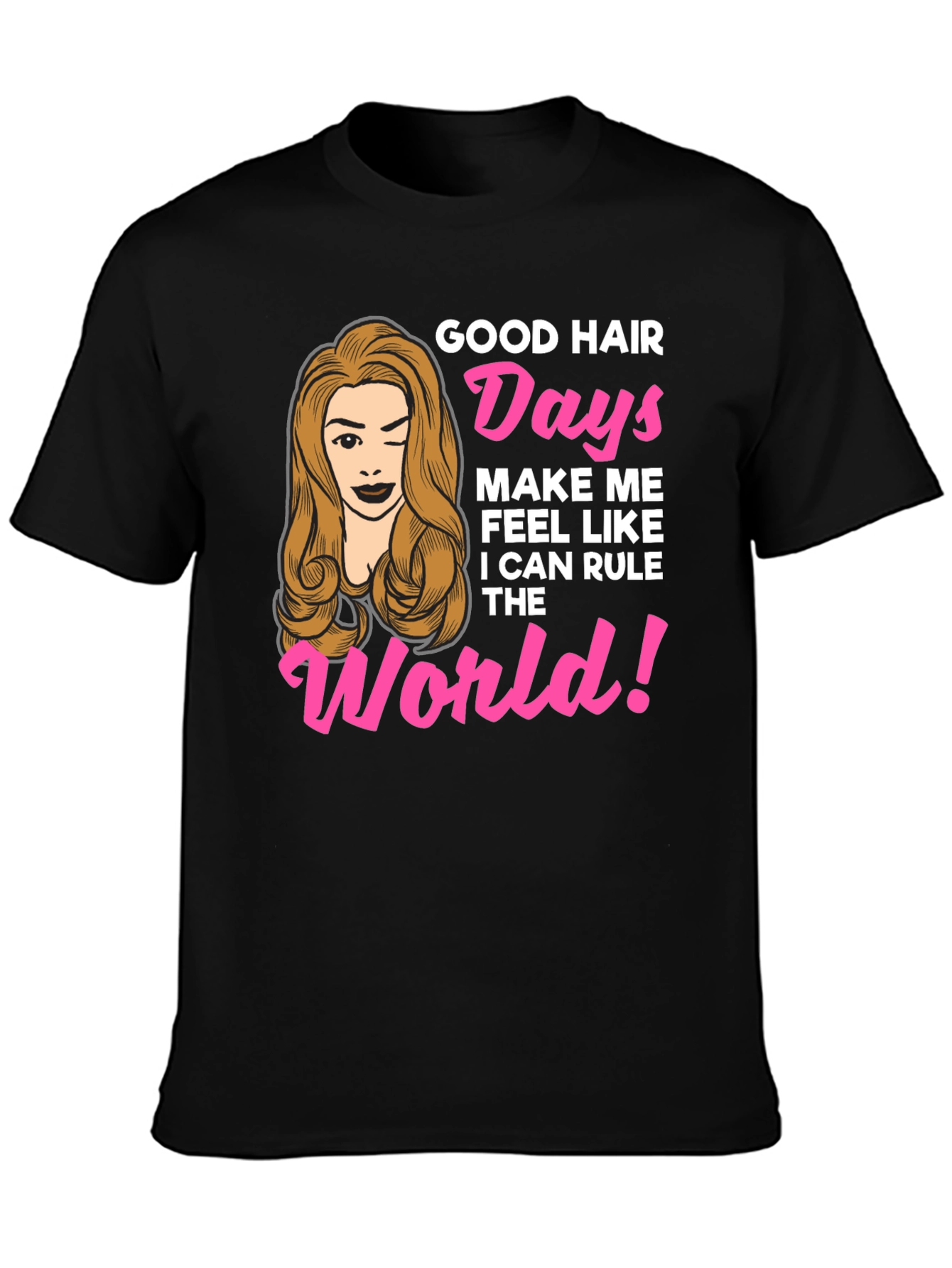 Good Hair Days Womens Graphic T-Shirt