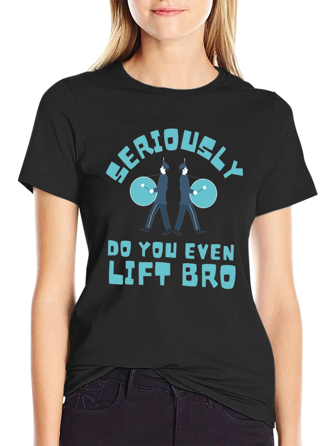 Seriously Do You Even Lift Bro T-Shirt