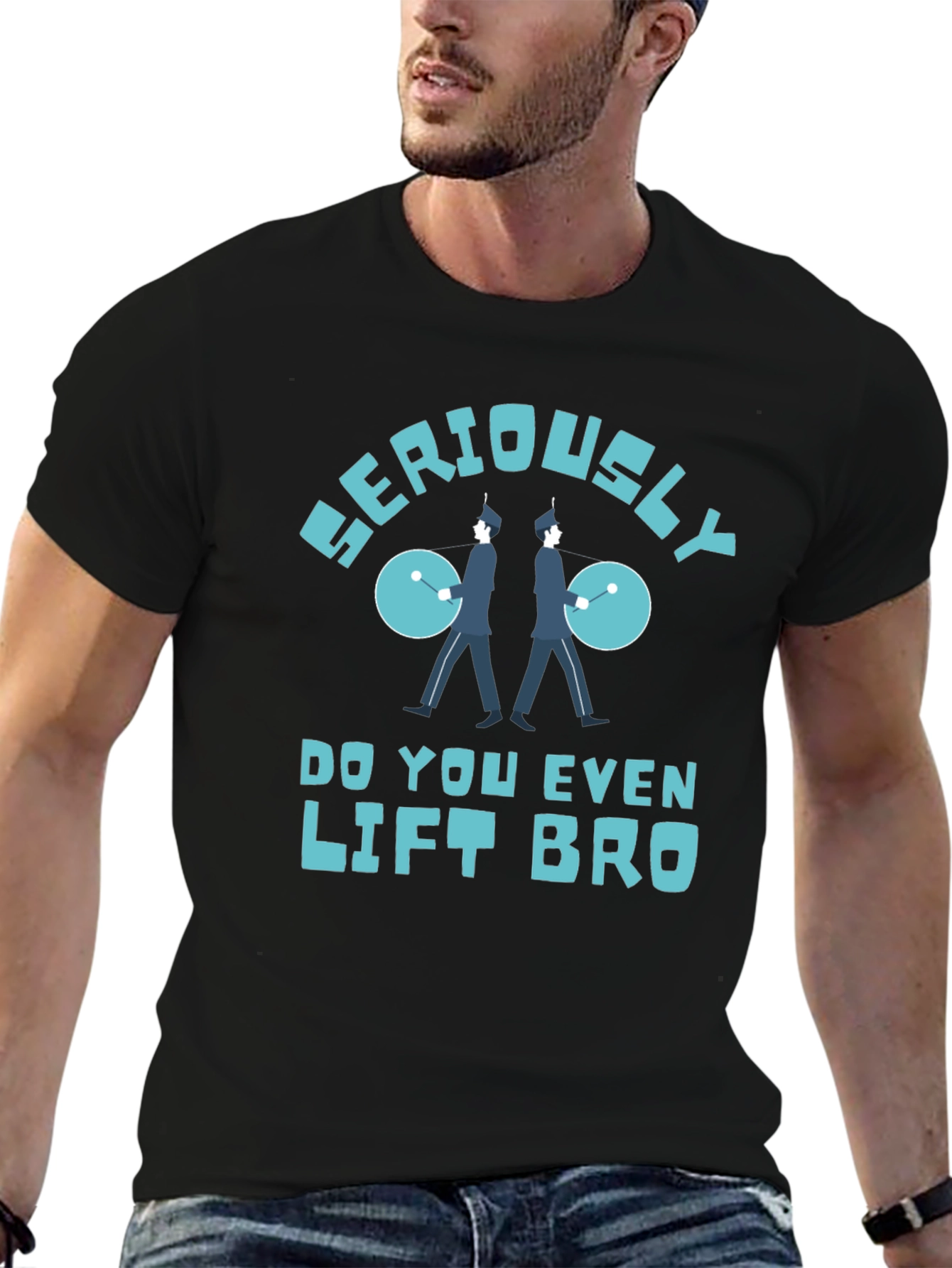 Seriously Do You Even Lift Bro T-Shirt