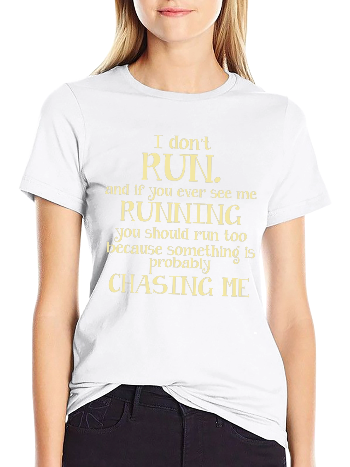 Humorous I Dont Run Graphic Tee
