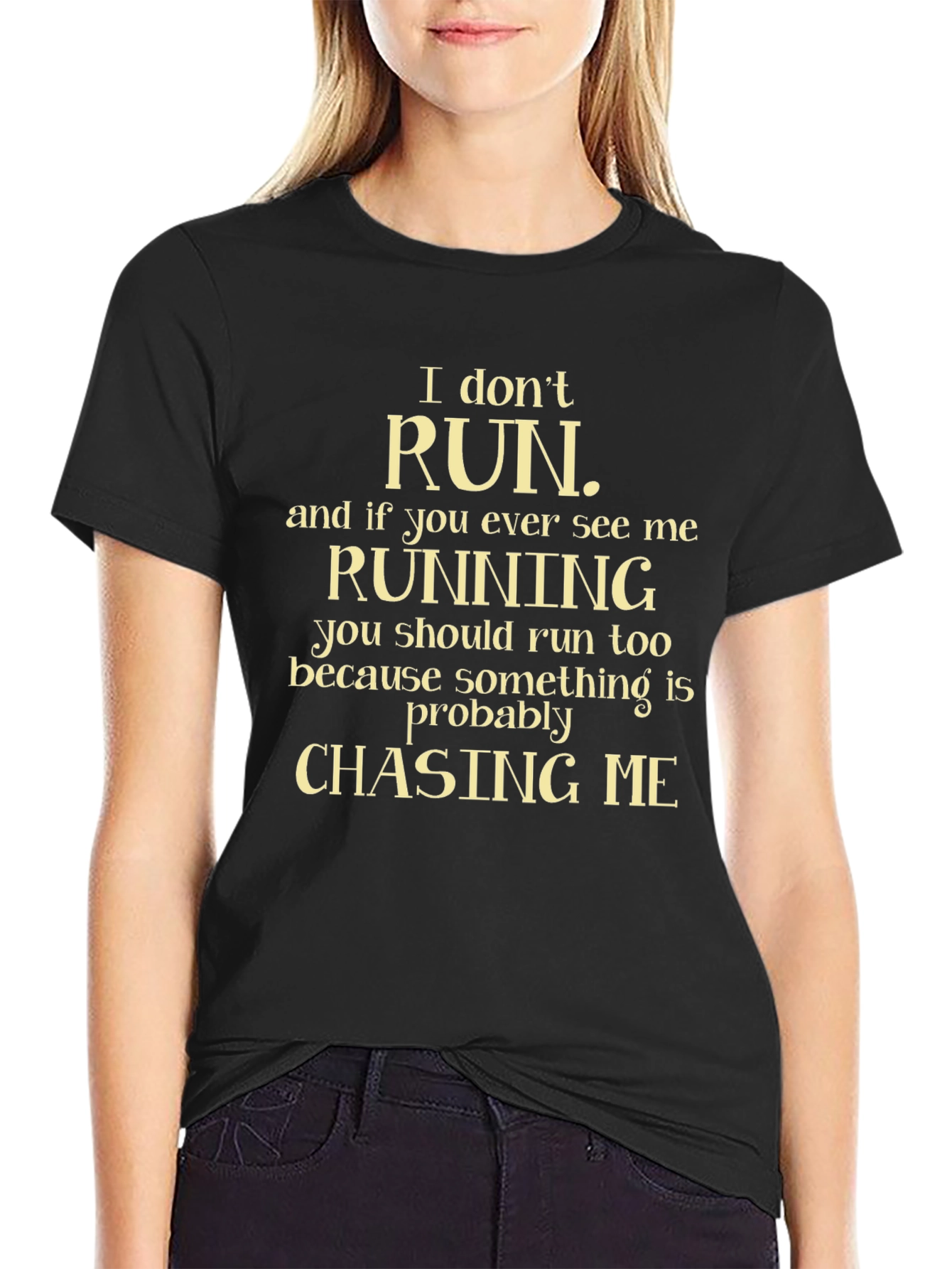 Humorous I Dont Run Graphic Tee