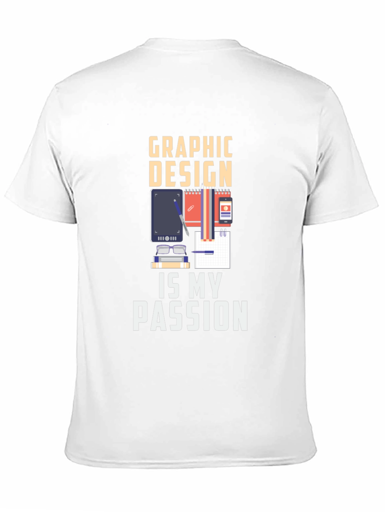 Graphic Design is My Passion T-Shirt