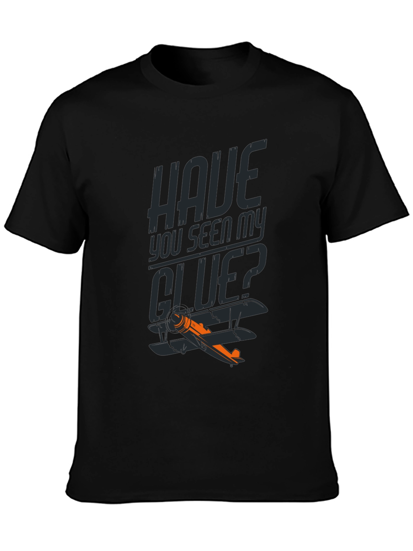 Have You Seen My GLUE? Funny Airplane T-Shirt