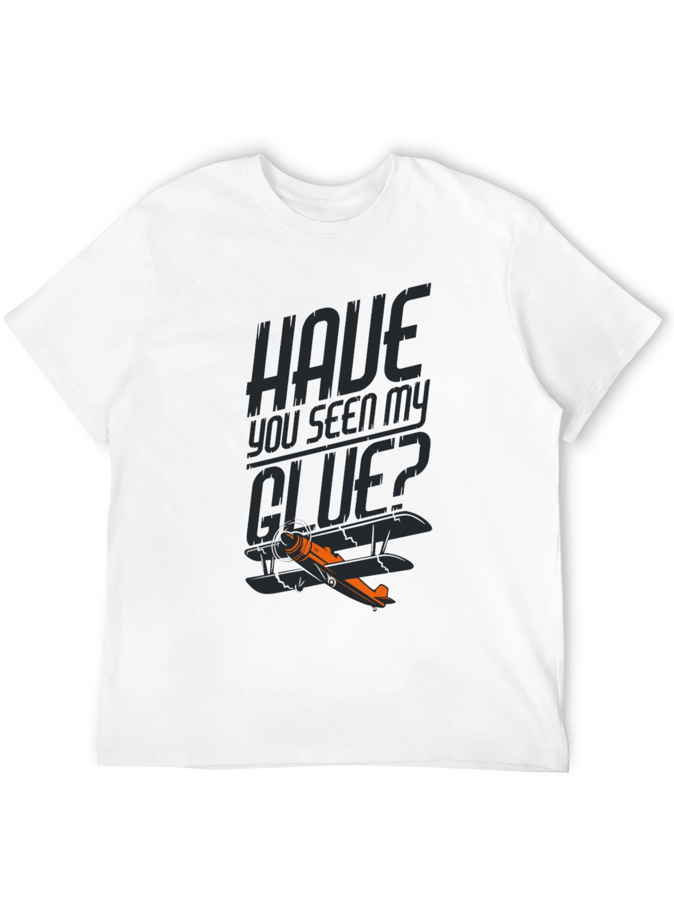 Have You Seen My GLUE? Funny Airplane T-Shirt