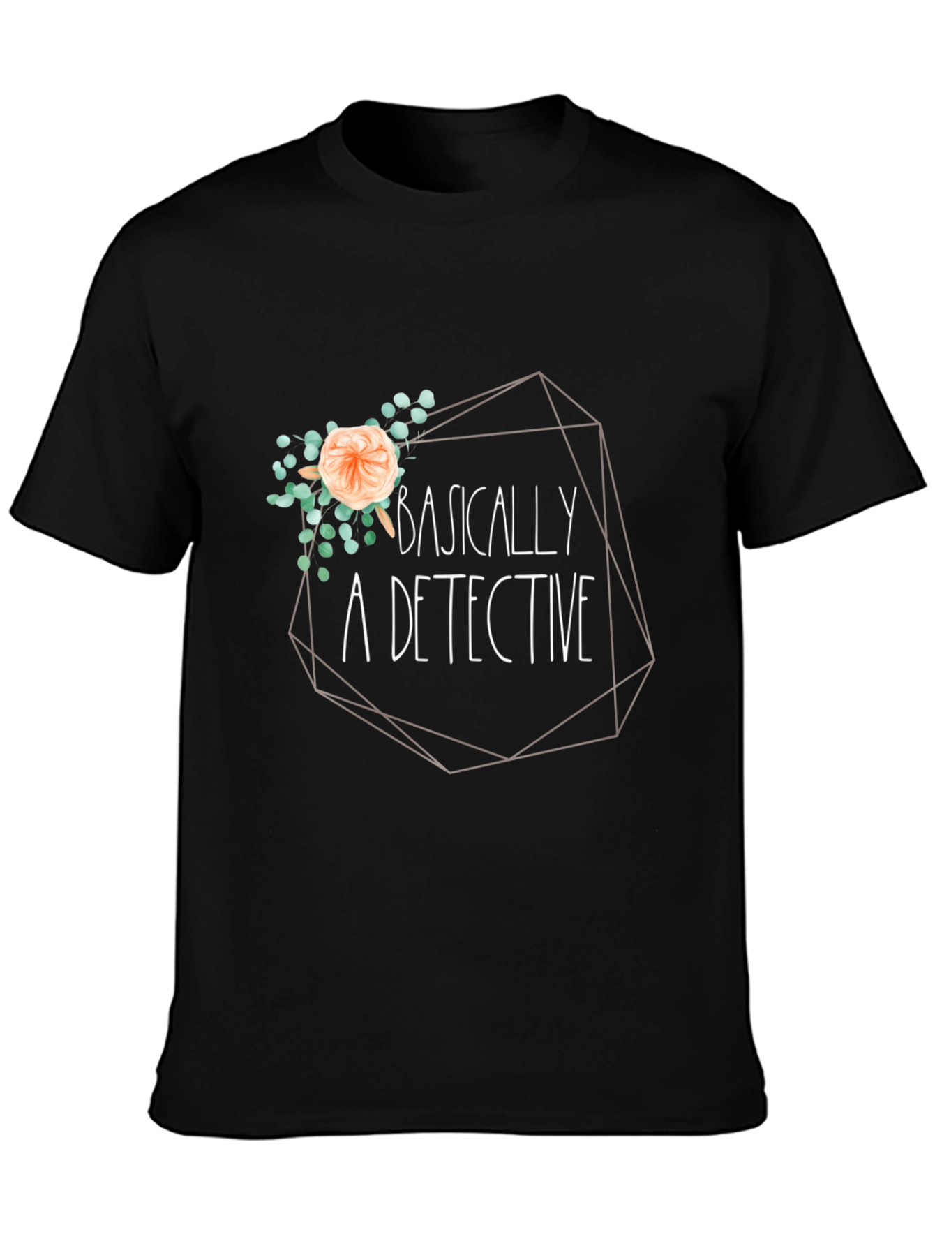 Basically A Detective Black T-Shirt