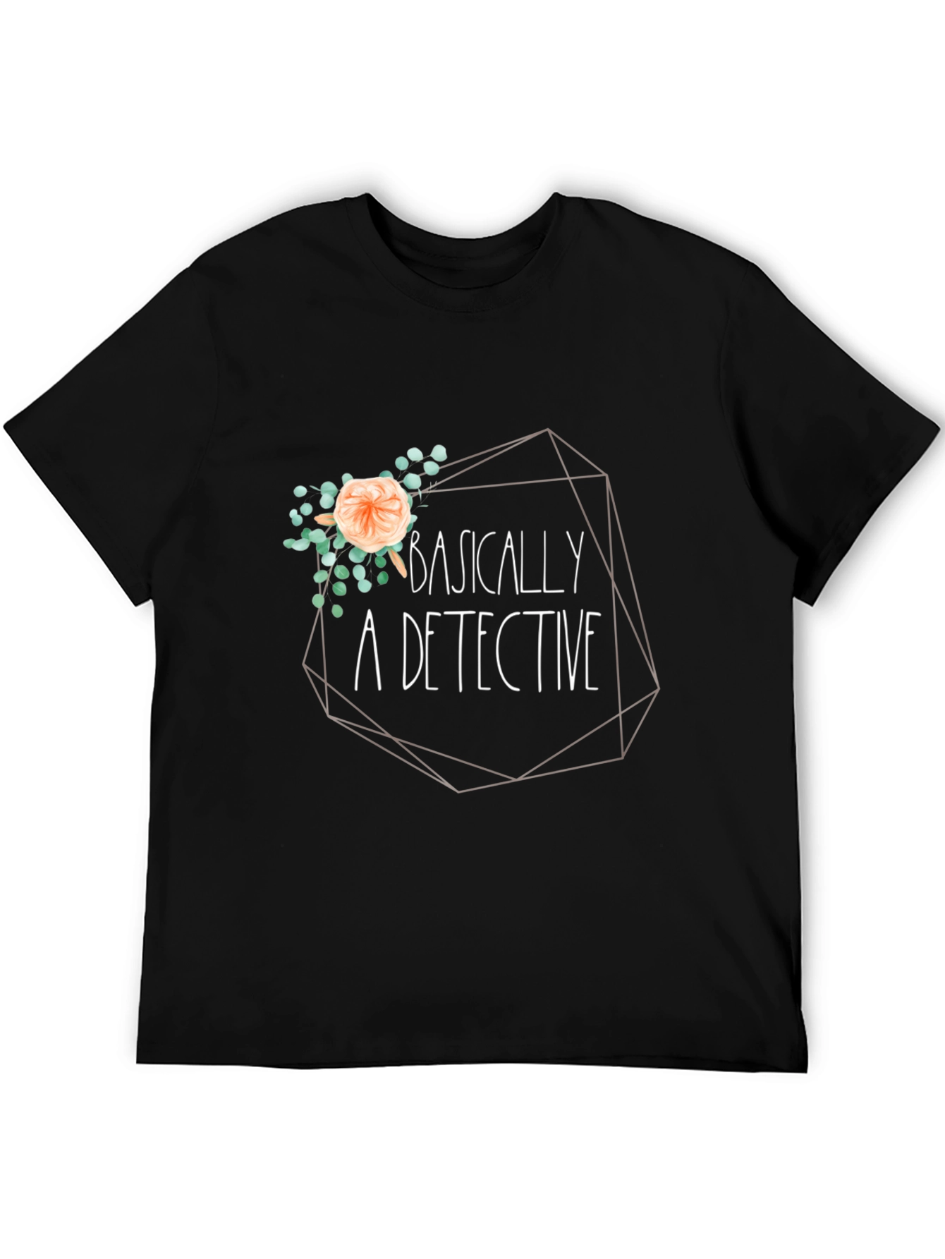 Basically A Detective Black T-Shirt
