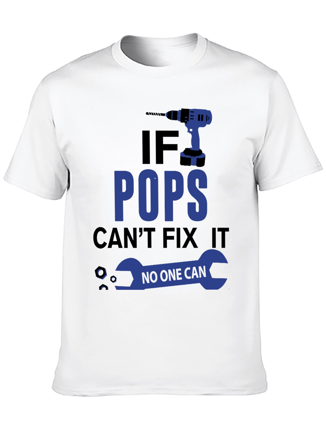 If Pops Cant Fix It T-Shirt
