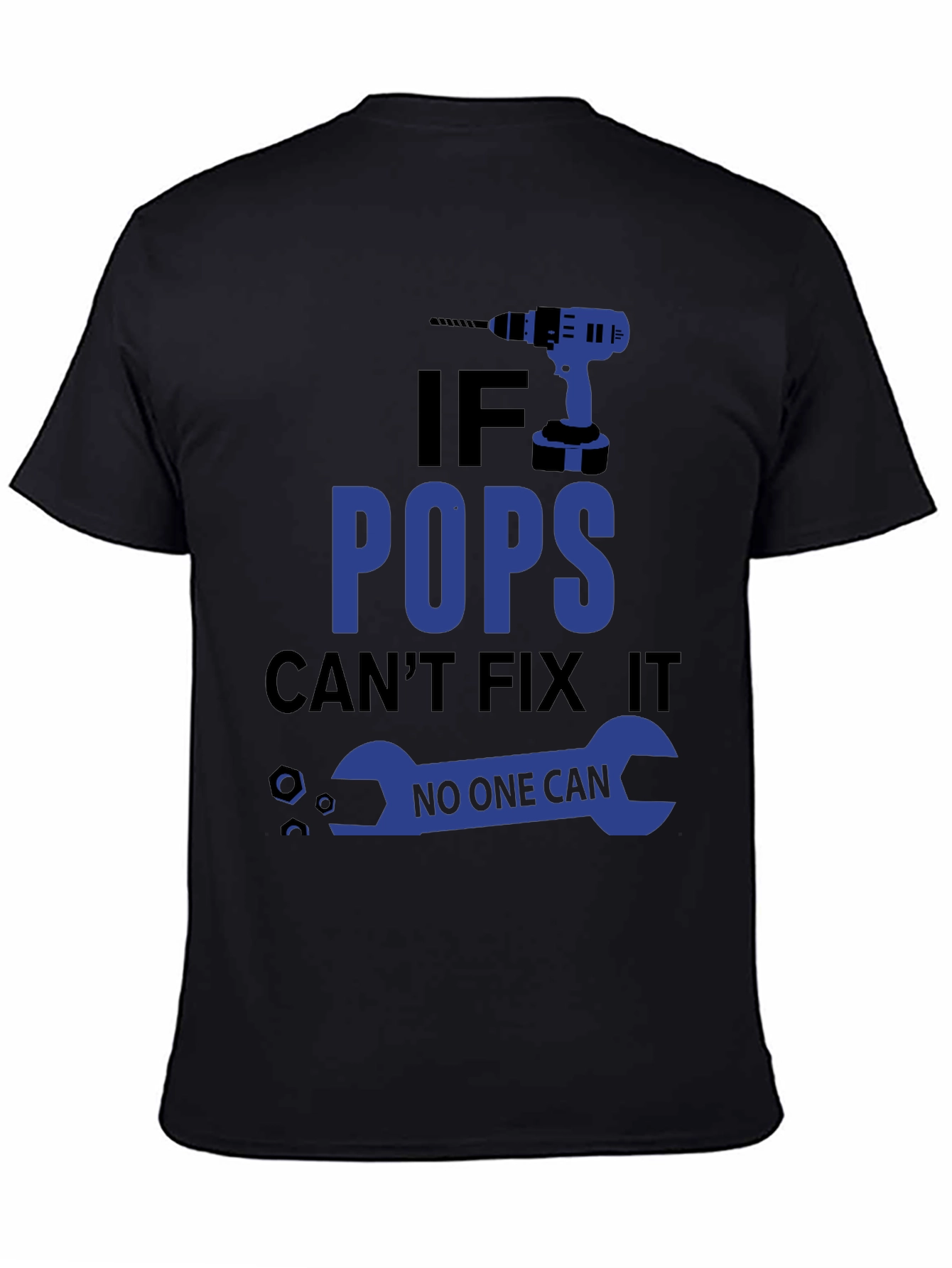 If Pops Cant Fix It T-Shirt