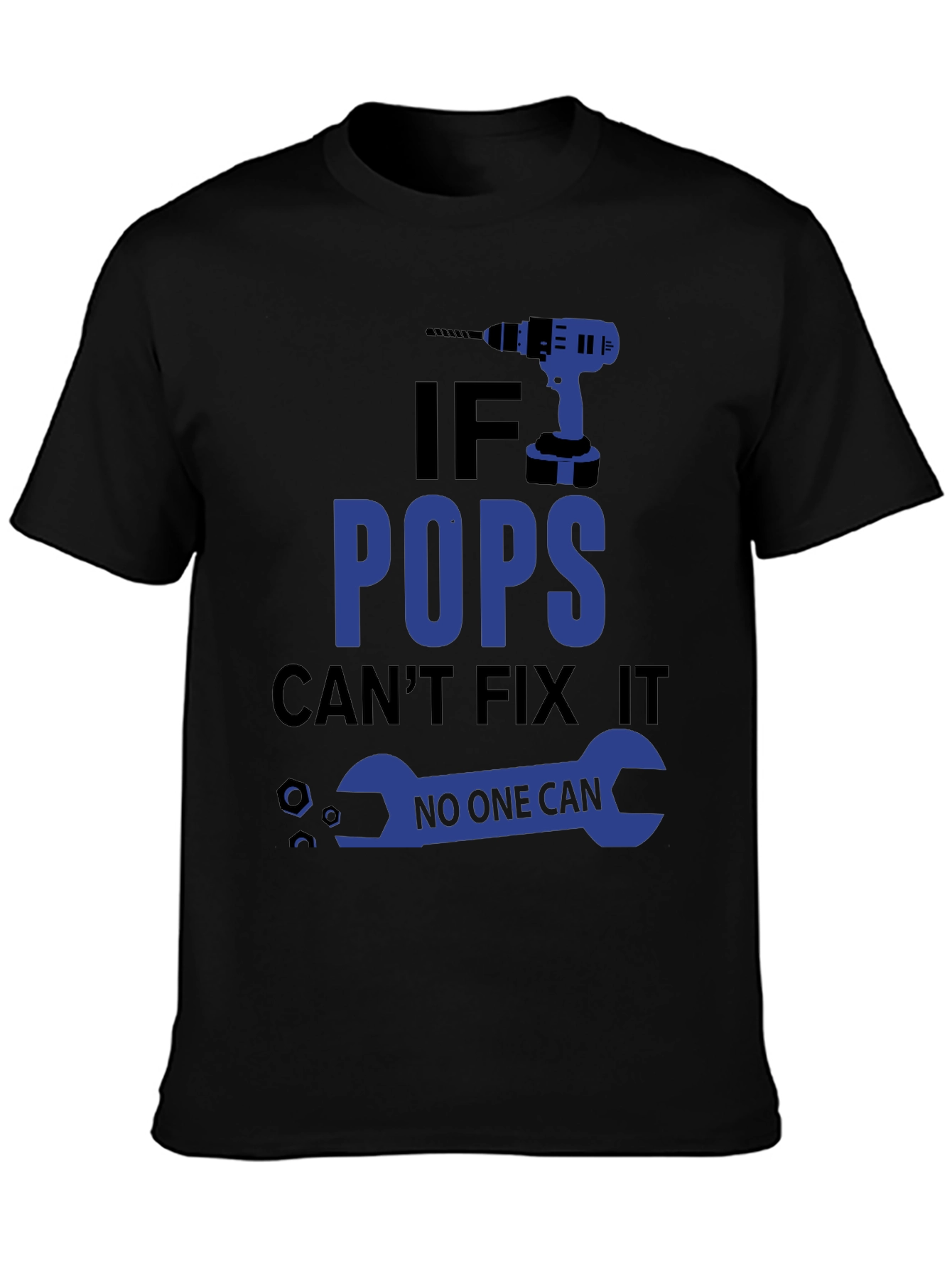 If Pops Cant Fix It T-Shirt